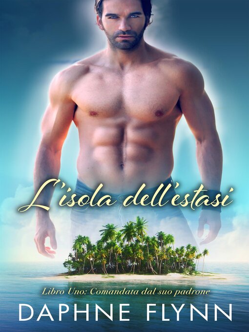 Title details for Comandata dal suo padrone by Daphne Flynn - Available